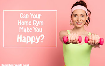 Home gym make you happy
