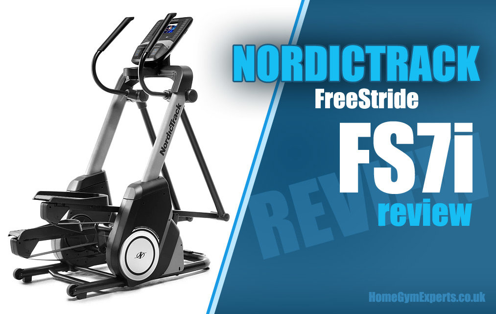 NordicTrack FreeStride FS7i Review NordicTrack FreeStride FS7i Review
