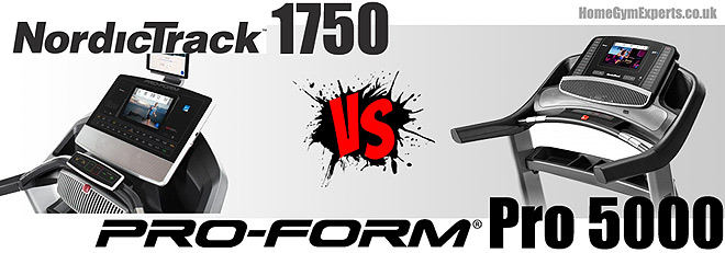 ProForm Pro 5000 vs NordicTrack 1750