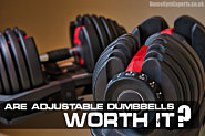 Are Adjustable Dumbbells Worth It? [ The Verdict ]