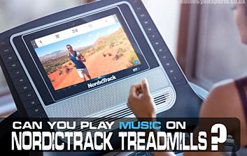 Can You Play Music On NordicTrack Treadmills