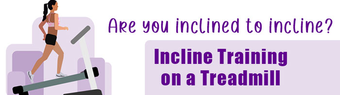 Incline Training on a Treadmill - strip image
