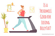 Is a Treadmill Good for Losing Belly Fat?