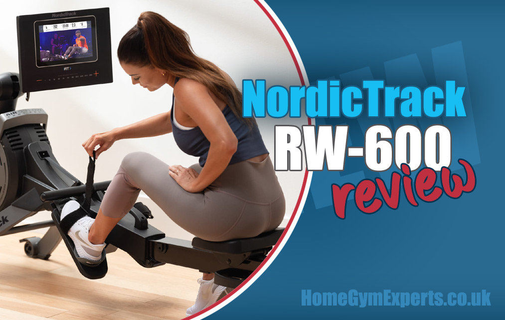 NordicTrack RW600 Rowing Machine Review NordicTrack RW600 Review