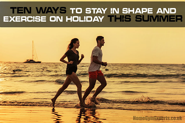 Stay in shape on holiday