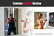 Echelon Reflect Review - Next Gen Fitness Mirror