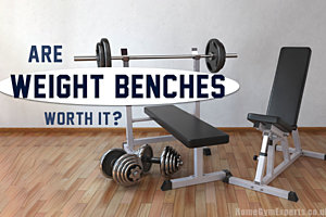 Are Weight Benches Worth It For Your Home Gym?