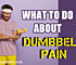 A Bad Lifter Blames Their Dumbells: How To Lift Dumbbells Safely And Avoid Injury