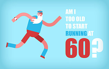 Am I Too Old To Start Running At 60