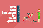 What's The Best Gym Equipment For Small Spaces?