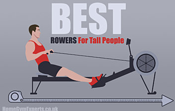Best Rowing Machines for Tall People