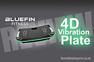 Bluefin 4D Vibration Plate Review