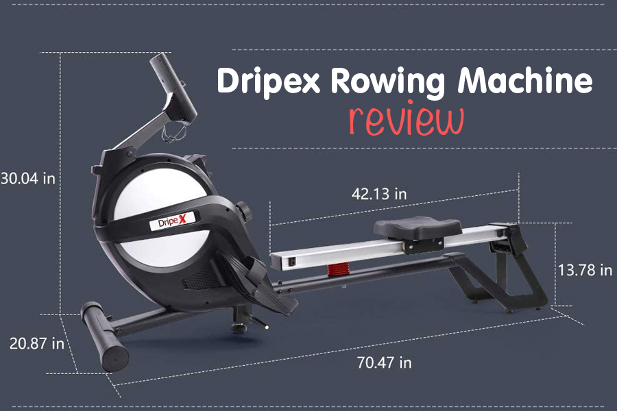 Dripex Magnetic Rowing Machine Review