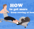 Pro Tips To Get More From Rowing At Home