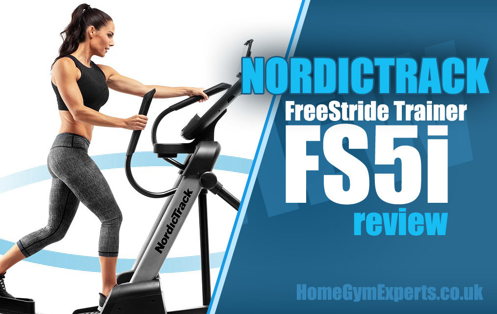 NordicTrack FreeStride Trainer FS5i Review Full UK 2024 Guide