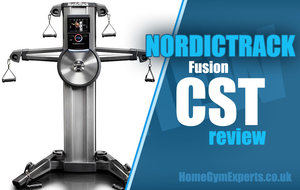 NordicTrack Fusion CST review NordicTrack Fusion CST review