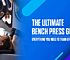 The Ultimate Bench Press Guide – Everything You Need to Train Effectively