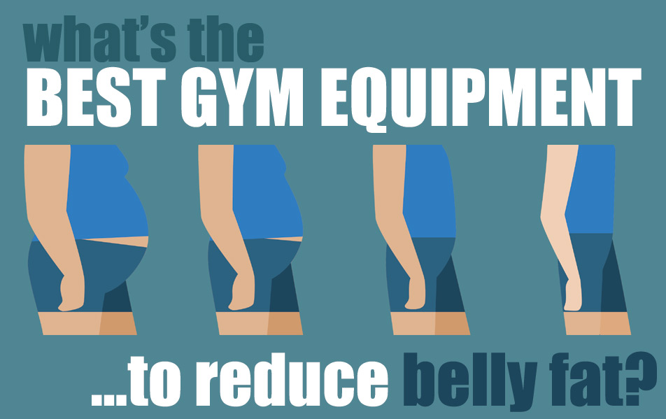 What's the best gym equipment to lose belly fat? - Home Gym Experts ...