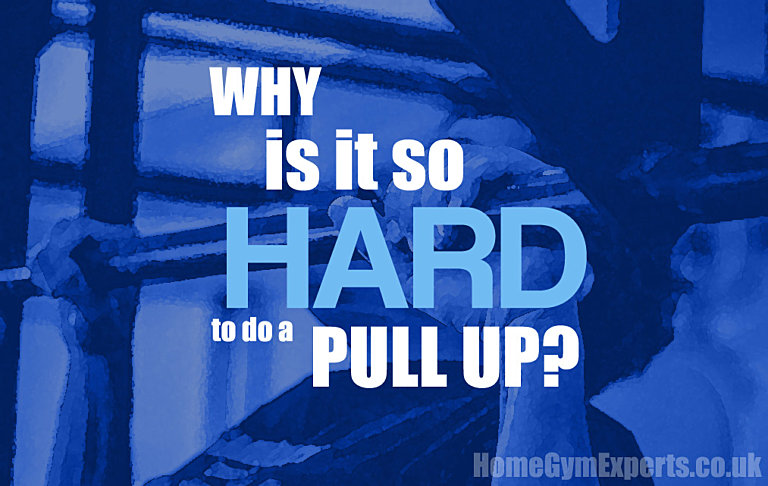Why is it so hard to do a pull up